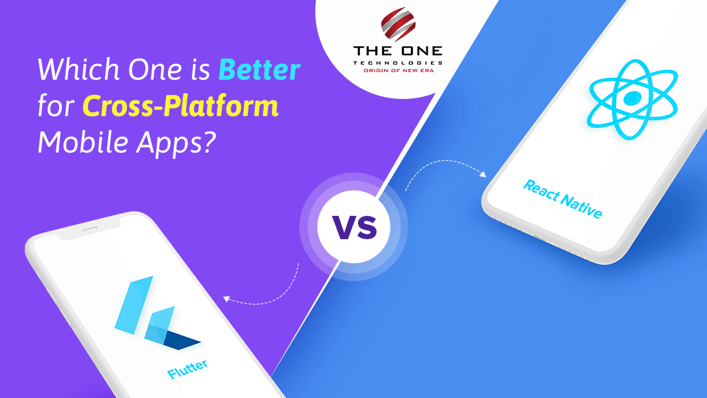 Flutter vs React Native - Which One is Better for Cross-Platform Mobile Apps?